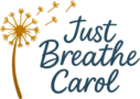 Just Breathe Carol